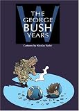 The George W. Bush Years