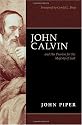 John Calvin and His Passion for the Majesty of God