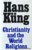 Christianity and the world religions : paths of dialogue with Islam, Hinduism and Buddhism