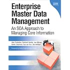 Enterprise Master Data Management: An SOA Approach to Managing... by Allen Dreibelbis, Eberhard Hechler, Ivan Milman, and Martin Oberhofer