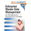Enterprise Master Data Management: An SOA Approach to Managing Core Information