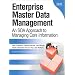 Enterprise Master Data Management: An SOA Approach to Managing Core Information