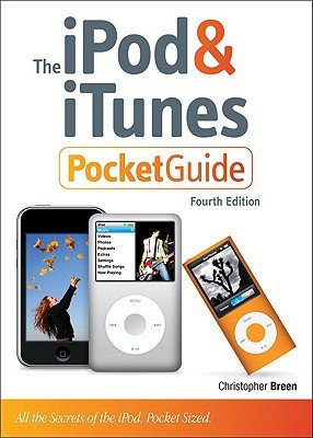 The iPod & iTunes Pocket Guide [IPOD & ITUNES PCKT GD 4/E]