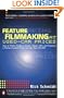Feature Filmmaking at Used-Car Prices: Second Revised Edition