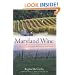 Maryland Wine: A Full-Bodied History (The History Press)