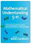 Mathematical Understanding 5-11: A Practical Guide to Creative Communication in Maths