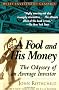 A Fool and His Money: Odyssey of an Average Investor (Wiley Investment Classics)