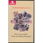 American Experience: Eric Sevareid's Not so Wild a Dream book cover