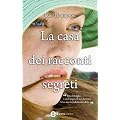 La casa dei racconti segreti (eNewton Narrativa)