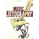 Music Listography Journal: Your Life in (Play)listsby Lisa Nola