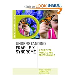Understanding Fragile X Syndrome: A Guide for Families and Professionals (Jkp Essentials) by Isabel Fernandez Carvajal and David Aldridge