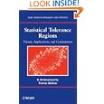 Statistical Tolerance Regions: Theory, Applications, and Computation (Wiley Series in Probability and Statistics) by Kalimuthu Krishnamoorthy and Thomas Mathew