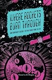 Where Rockets Burn Through: Contemporary Science Fiction Poems from the UK