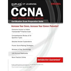 Kaplan IT Learning: 640-801 Cisco (R) Certified Network Associate (CCNA) Certification Exam Preparation Guide