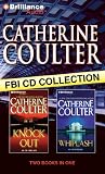 Catherine Coulter FBI CD Collection 3: KnockOut, Whiplash (FBI Thriller)