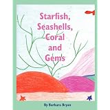 Starfish, Seashells, Coral and Gems