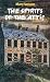 Spirits of the Attic
