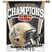 New Orleans Saints Super Bowl XLIV Champions 27x37 Vertical Flag