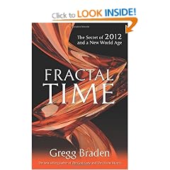 Fractal Time: The Secret Of 2012 and a New World Age