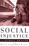 Social Injustice and Public Health Reviews