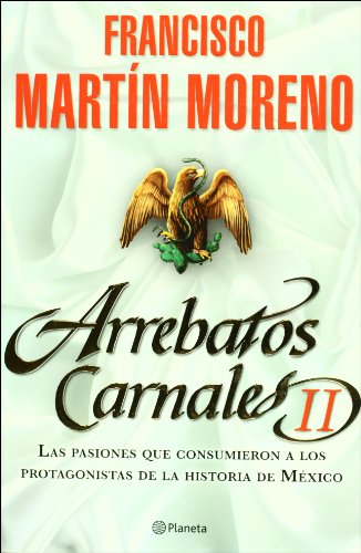 Arrebatos Carnales II (Spanish Edition)
