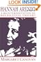 Hannah Arendt: A Reinterpretation of her Political Thought