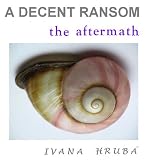 A Decent Ransom: the Aftermath