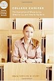 College Choices: The Economics of Where to Go, When to Go, and How to Pay for It (National Bureau of Economic Research Conference Report)