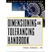 Dimensioning and Tolerancing Handbook