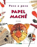 Papel Mache/ Paper Mache (Paso a Paso/ Step By Step)