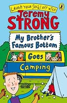 My Brother's Famous Bottom Goes Camping