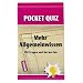 Pocket Quiz Mehr Allgemeinwissen: 150 Fragen und Antworten