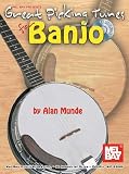 Great Picking Tunes for Banjo (Mel Bay Presents)