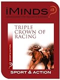 Triple Crown of Racing: Sport and Action