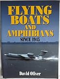 Flying boats & amphibians since 1945