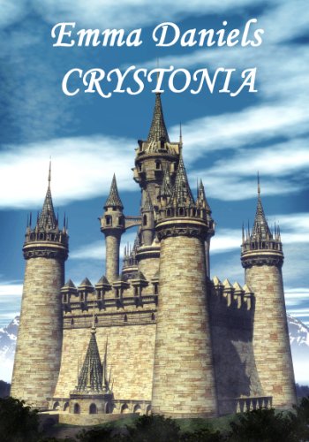 CRYSTONIA - Book Two of the Crystal Rose Chronicles