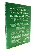 Between Severn (SÆfern) and Wye (WÆge) in the year 1000 : a prelude to the Norman Forest of Dene in Glowecestscire and Herefordscire