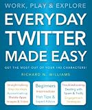 Everyday Twitter made easy