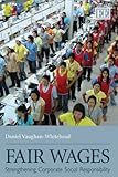 Fair wages : strengthening corporate social responsibility