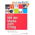 Mit der Marke zum Erfolg: Markenmanagement in Hotellerie und Gastronomie