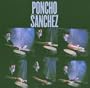 Poncho Sanchez: Poncho at Montreux