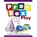 Prop Box Play: 50 Themes to Inspire Dramatic Play (Gryphon House Book)
