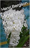 Matière et Mémoire (French Edition)