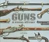 Guns : a visual history