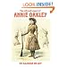 The Life and Legacy of Annie Oakley (Oklahoma Western Biographies)