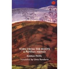 Torn from the Roots: A Partition Memoir