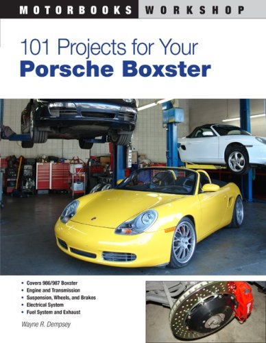 101 Projects for Your Porsche Boxster (Motorbooks Workshop)