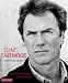 Clint Eastwood: Bilder eines Lebens. Mit...