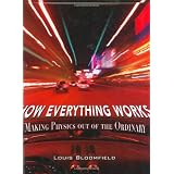 HowEverythingWorks:MakingPhysicsOutoftheOrdinary