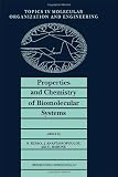 Properties and chemistry of biomolecular systems : proceedings of the second joint Greek-Italian meeting on Chemistry and Biological Systems and Molecular Chemical Engineering, Cetraro, Italy, October